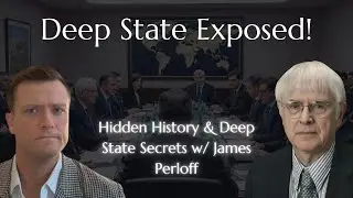 Exposed: Deep State Secrets, Lincoln's Assassination & Antichrist's Rise | James Perloff Reveals All