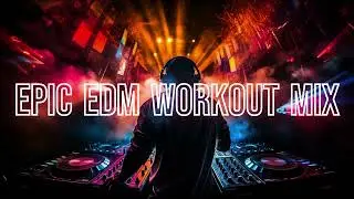 Rave Into Fitness: Epic EDM Workout Mix to Ignite Your Training!