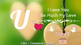 U Letter WhatsApp Status | U Name | U Naam | U Alphabet | U word | Latest New WhatsApp Status 2018