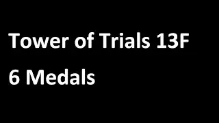 Tower of Trials 13F [6 medals] #sevenknightsrebirth