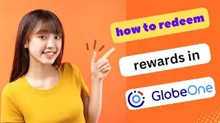 UPDATED! HOW TO REDEEM REWARDS IN GLOBE ONE APP 2025! (FULL GUIDE)
