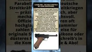 🔴LUGER P08 &ndash; Die ber&uuml;hmteste Pistole der Welt
