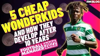 5 Cheap Wonderkids & How They Develop Over 10 years | Football Manager 2022 by @BornOffside