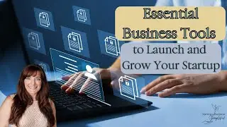 Essential Business Tools to Launch and Grow Your Startup