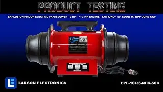 Explosion Proof Electric Fan/Blower - C1D1 - 1/3 HP Engine - Fan Only- 50' SOOW w/ EPP Cord Cap