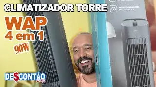 CLIMATIZADOR TORRE 4 em 1 DA WAP! PROMETE MUITO!... MAS CUMPRE?