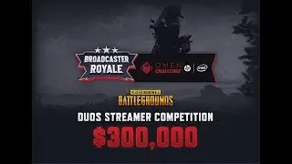 PUBG : Broadcaster Royale II: OMEN Challenge | Partner Invitational #2 - NA - Game 2