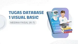 TUGAS DATABASE 1 VISUAL BASIC (MEIDINA FAISAL XI-7)