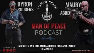 Miracles & Becoming a Better Husband-Father🎙️ Man of Peace Podcast (EP 4)