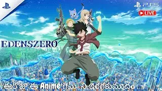 🔴 Live || Edens Zero Trail Version || (PS5) || English and Telugu (తెలుగు)