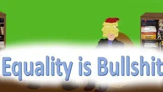 equality is bullshit- Treeforged formally known as Tree Face