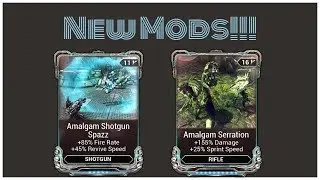 Warframe - Amalgam Serration and Shotgun Spazz *NEW MODS*