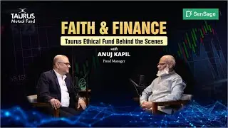 Faith & Finance: Taurus Ethical Fund Behind the Scenes with Anuj Kapil