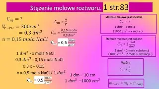 1str.83 Oblicz stężenie molowe roztworu chlorku sodu. Wiadomo, że w 300 cm3 tego roztworu znajduje