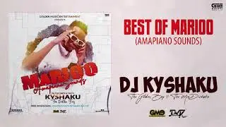 DJ KYSHAKU | BEST OF MARIOO MIX (AMAPIANO) Yesa Soup Vavayo Beer Tamu Anisamehe Tomorrow Lonely Sumu