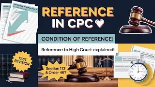 Reference CPC | Essential Condition For Reference | Power Of High Court In Reference Case Sec- 113