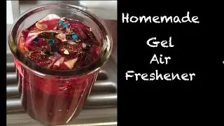 Homemade Gel Air Freshener  Rose Non-Toxic