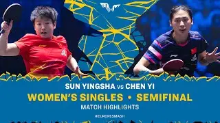Sun Yingsha vs Chen Yi | WS SF | #EuropeSmash 2025
