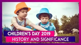 Children's Day 2019: History And Significance Of Nehru Jayanti