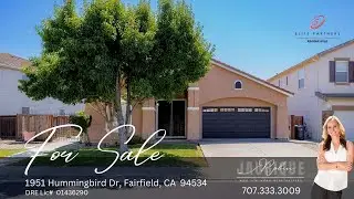 🏡 1951 Hummingbird Dr, Fairfield, CA  94534 Video Tour. home for sale by Robin Jaurique