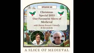 Christmas Episode 2025 | A Slice of Medieval #82