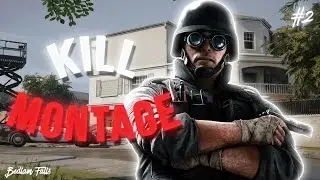 Rainbow Six Siege | Kill Montage #2