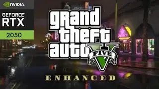 GTA V enhanced in RTX 2050 (DLSS 4.5) Ultra settings