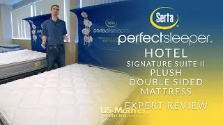 Serta Perfect Sleeper Hotel Signature Suite II Plush Double Sided Mattress Expert Review