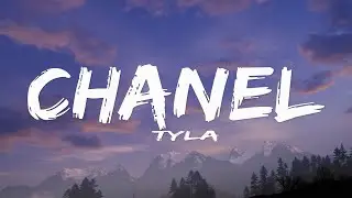 Tyla - CHANEL (Lyrics)