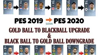 Player Upgrade Gold To Black ball, & Player Downgrade Black To Gold Ball PES 2020