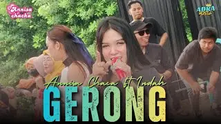 GERONG - ANNISA CHACHA FT INDAH X ADRA MUSIK || LIVE AT WARUNG ASEM PURWADADI