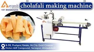 CHOLAFALI BANANE KI MACHINE | AAYANSH MACHINERY