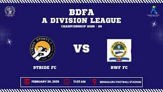 BDFA 'A' DIVISION LEAGUE CHAMPIONSHIP 2025 - 26 | STRIDE FC VS RWF FC