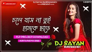 FREE FLP GIVEAWAY | DJ SARZEN STYLE FULL MASTERING FLP | DJ SAYAN BURDWAN