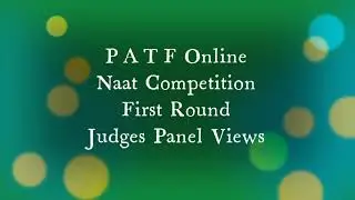 PATF Online Naat Competition 2023 1st Round Saman Iftkhar From GRW