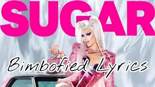 Sugar - Bimbofied Lyrics | Ru paul's Drag race Talent Show One night only | Sugar & Spice