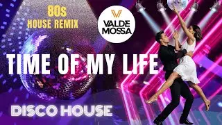 Bill Medley - Time Of My Life (Disco House Remix)