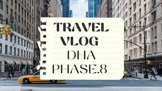 Travel vlog DHA phase. 8 zone 😮 #viral #tranding #vlogs #youtube 