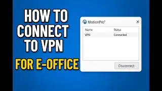 How to install and connect to VPN for E-office