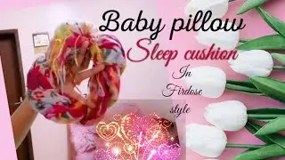 Baby Head Shaping Pillow || How to make a soft cushion for babies from 0-6 months || chimbill