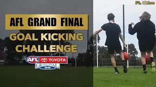 AFL GRAND FINAL GOAL KICKING CHALLENGE | Ft. Chloe