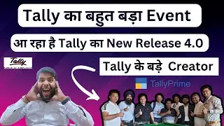 Big Tally prime event for Tally New release 4.0 | New update in Tally prime Release 4.0