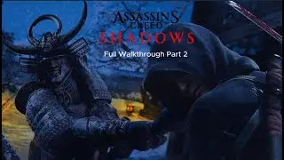 AC Shadows Walkthrough Part 2 &ndash; Best Stealth & Combat Gameplay (Samurai & Shinobi)