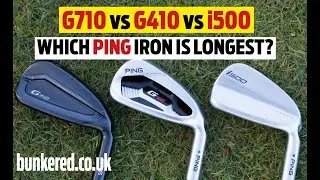 G710 vs G410 vs i500 &ndash; Which PING iron is longest?