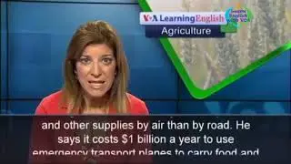 Learn English with VOA Special English - Conflicts Place Heavy Demands on World Food Program