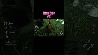 Triple Stun 31 | Dead By Daylight