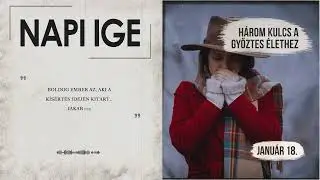 Napi IGE | Három kulcs a győztes élethez | 2026.01.18