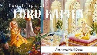 Teachings of lord Kapila- Day 4 by HG Aksaya Hari Das