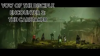 Vow of the Disciple - The Caretaker