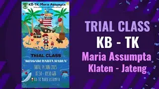 Trial Class | KB - TK Maria Assumpta | Klaten - Jawa Tengah